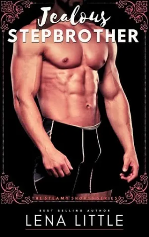 Jealous Stepbrother (Steamy Shorts #17)