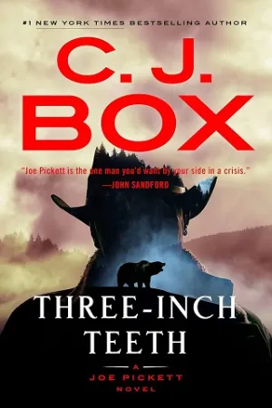 Three-Inch Teeth (A Joe Pickett #24)