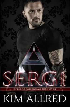 Sergi (Of Blood & Dreams #7)