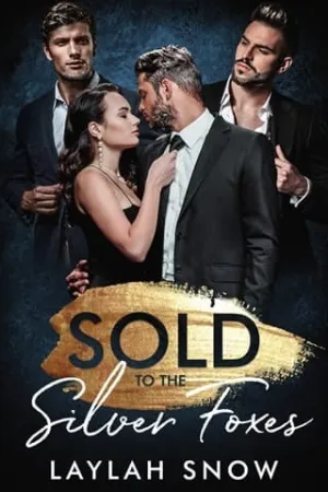 Sold to the Silver Foxes (Forbidden Hearts #6)