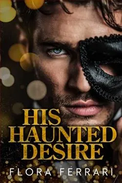 His Haunted Desire
