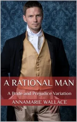 A Rational Man (Pride and Prejudice Variation)