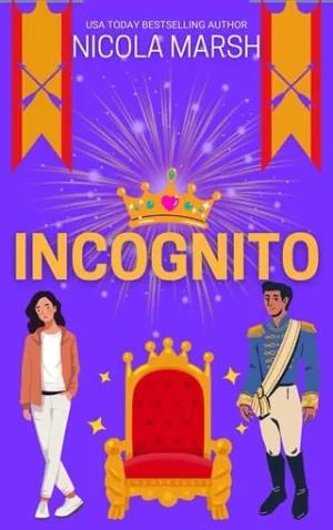 Incognito (Royally Reckless #1)