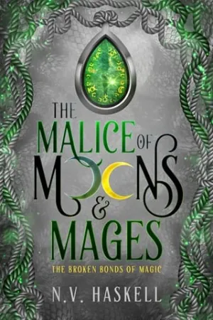 The Malice of Moons and Mages (The Broken Bonds of Magic #1)