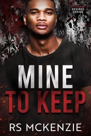 Mine to Keep (Bloody Desires #10)