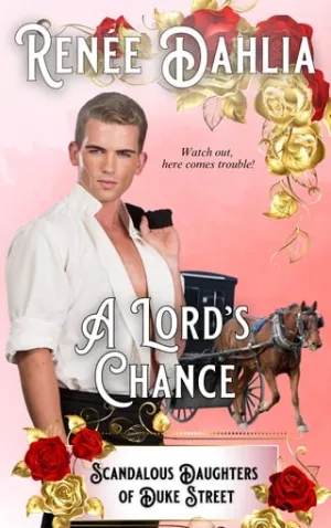 A Lord’s Chance (Scandalous Daughters of Duke Street)