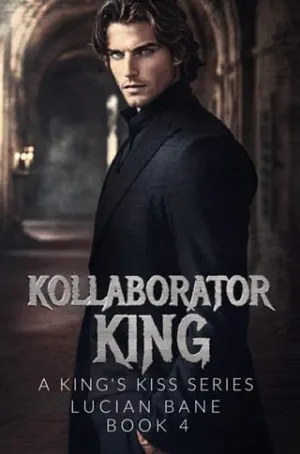 Kollaborator King (King’s Kiss #4)