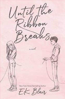 Cover of novel: Until the Ribbon Breaks