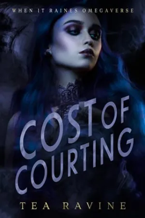 Cost of Courting (When it Raines Omegaverse #6)