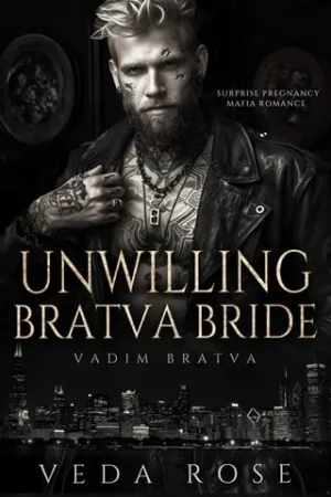 Unwilling Bratva Bride (Vadim Bratva #7)