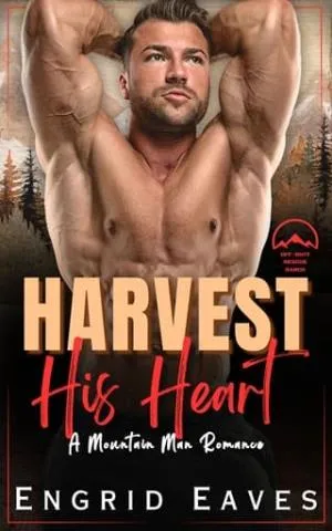 Harvest His Heart (Alphas Fall Hard Collection #6)