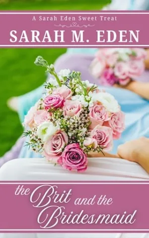 The Brit and the Bridesmaid (Sweet Treat Novellas #1)