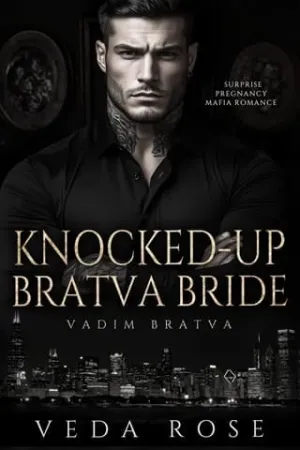 Knocked-Up Bratva Bride (Vadim Bratva #11)