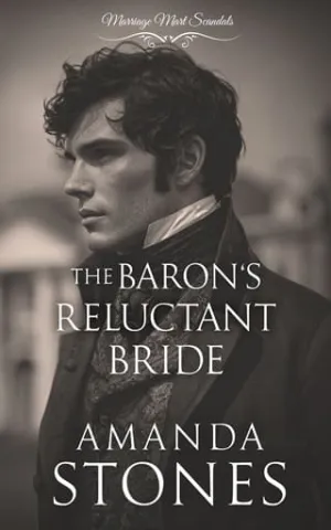 The Baron’s Reluctant Bride (Marriage Mart Scandals #4)