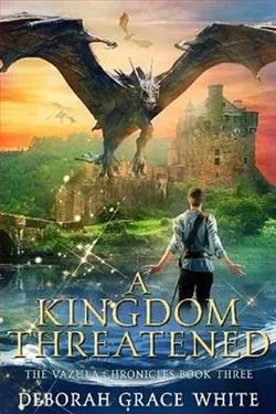 A Kingdom Threatened (The Vazula Chronicles 3)