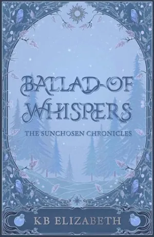 Ballad of Whispers (The Sunchosen Chronicles #1)