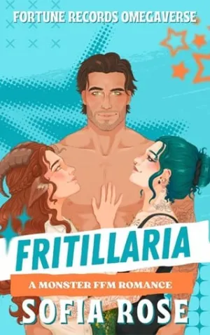 Fritillaria (Fortune Records Omegaverse #5)