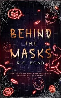 Behind the Masks
