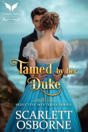 Tamed by her Duke (Seductive Mysteries #4)