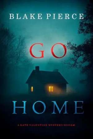 Go Home (Kate Valentine #1)