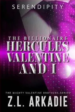 The Billionaire Hercules Valentine and I: Serendipity