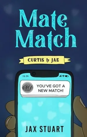 Curtis & Jae (Mate Match #1)