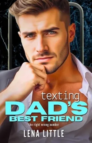 Texting Dad’s Best Friend (The Right Wrong Number)