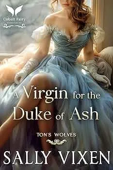 A Virgin for the Duke of Ash (Ton's Wolves #2)