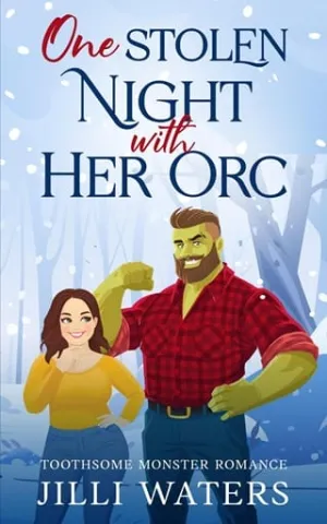 One Stolen Night with Her Orc (Toothsome Monster Romance #2)