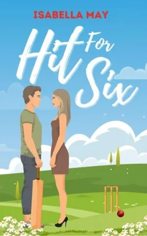 Hit For Six (Balls and Banter #1)