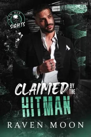 Claimed by the Hitman: Codename Cupid (In His Sights #2)