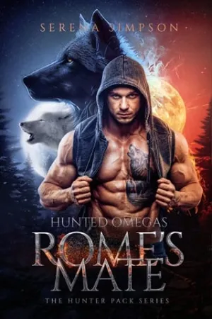 Rome’s Mate: Hunted Omegas (The Hunter Pack #1)