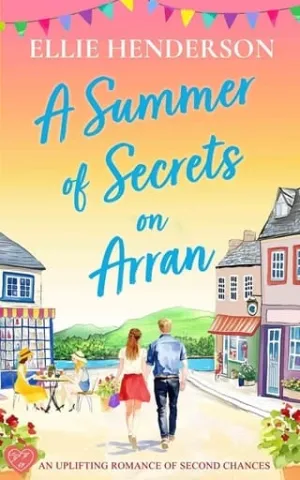 A Summer of Secrets on Arran (Scottish Romances #5)