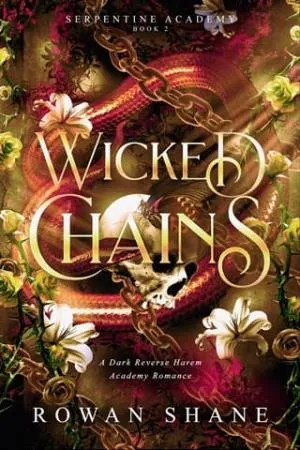 Wicked Chains (Serpentine Academy #2)